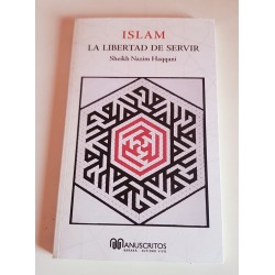 ISLAM. LA LIBERTAD DE SERVIR