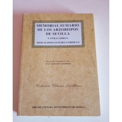 MEMORIAL SUMARIO DE LOS ARZOBISPOS DE SEVILLA Y OTRAS OBRAS