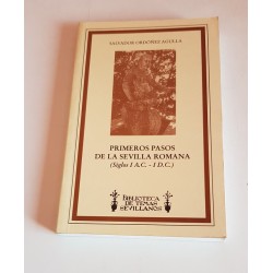 PIMEROS PASOS DE LA SEVILLA ROMANA (SIGLOS I A.C. - I D.C.)