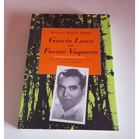 GARCÍA LORCA EN FUENTE VAQUEROS