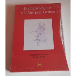 LAS TAUROMAQUIAS Y EL MISTERIO TAURINO
