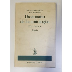 DICCIONARIO DE LAS MITOLOGÍAS VOL II: GRECIA