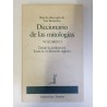DICCIONARIO DE LAS MITOLOGÍAS VOL I: DESDE LA PREHISTORIA HASTA LA CIVILIZACIÓN EGIPCIA