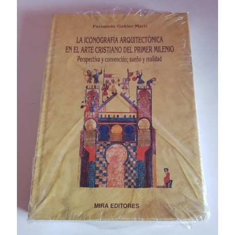 LA ICONOGRAFÍA ARQUITECTÓNICA EN EL ARTE CRISTIANO DEL PRIMER MILENIO
