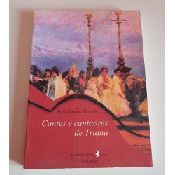 CANTES Y CANTAORES DE TRIANA (CONTIENE CD)