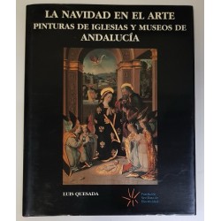 LA NAVIDAD EN EL ARTE. PINTURAS DE LA IGLESIA Y MUSEOS DE ANDALUCÍA