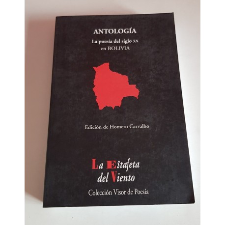 ANTOLOGÍA. LA POESÍA DEL XX EN BOLIVIA