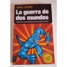 LA GUERRA DE DOS MUNDOS