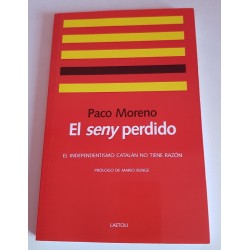 EL SENY PERDIDO. EL INDEPENDENTISMO CATALÁN NO TIENE RAZÓN