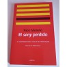 EL SENY PERDIDO. EL INDEPENDENTISMO CATALÁN NO TIENE RAZÓN