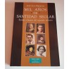 MIL AÑOS DE SANTIDAD SEGLAR SANTOS Y BEATOS DEL SEGUNDO MILENIO