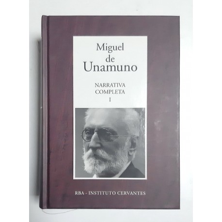 NARRATIVA COMPLETA  UNAMUNO I