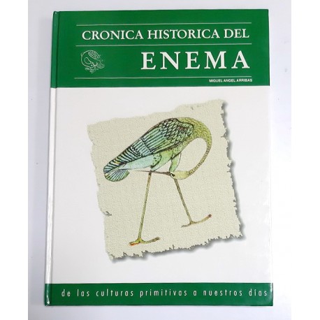 CRÓNICA HISTORICA DEL ENEMA
