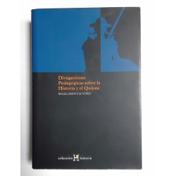 DIVAGACIONES PEDAGÓGICAS SOBRE LA HISTORIA Y EL QUIJOTE