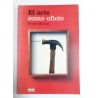 EL ARTE COMO OFICIO