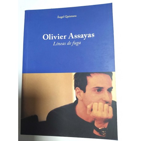 OLIVIER ASSAYAS. LINEAS DE FUGA