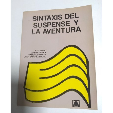 SINTAXIS DEL SUSPENSE Y LA AVENTURA