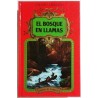 EL BOSQUE EN LLAMAS