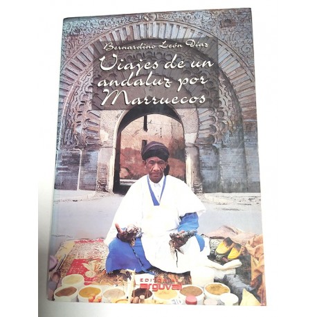 VIAJES DE UN ANDALUZ POR MARRUECOS