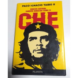 ERNESTO GUEVARA, TAMBIEN CONOCIDO COMO EL CHE