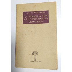 LA IMAGEN ACTIVA Y EL EXPRESIONISMO DRAMÁTICO