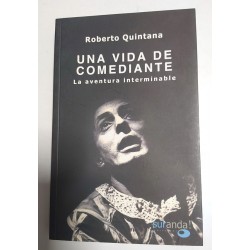 UNA VIDA DE COMEDIANTE, LA AVENTURA INTERMINABLE
