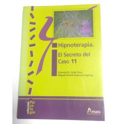 HIPNOTERAPIA EL SECRETO DEL CASO 11