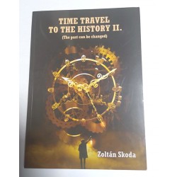 TIME TRAVEL TO THE HISTORY II (THE PAST CAN BE CHANGED)