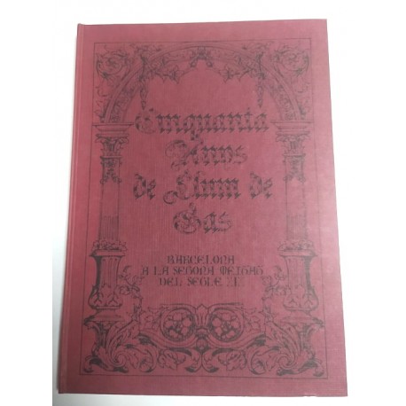 CINQUANTA ANYS DE LLUM DE GAS, BARCELONA A LA SEGONA MEITAT DEL SEGLE XIX