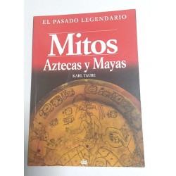 MITOS AZTECAS Y MAYAS