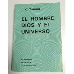 EL HOMBRE DIOS Y EL UNIVERSO