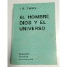EL HOMBRE DIOS Y EL UNIVERSO