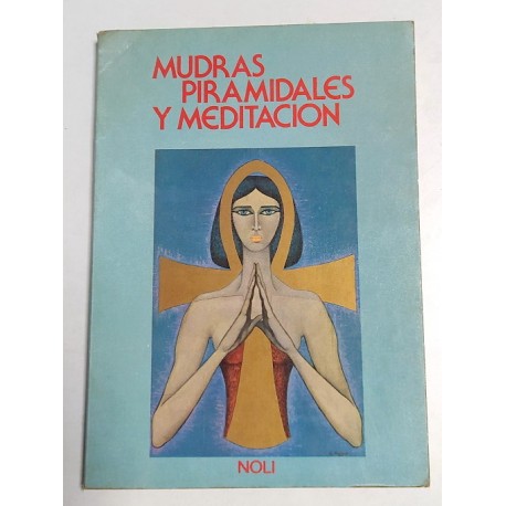 MUDRAS PIRAMIDALES Y MEDITACIÓN