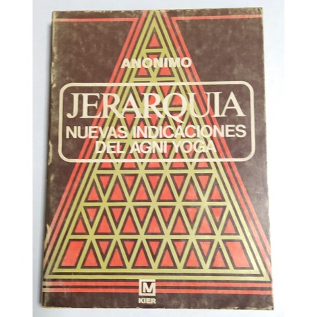 JERARQUÍA NUEVAS INDICACIONES DEL AGNI YOGA