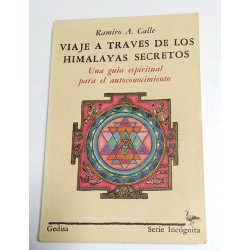 VIAJE A TRAVES DE LOS HIMALAYAS SECRETOS