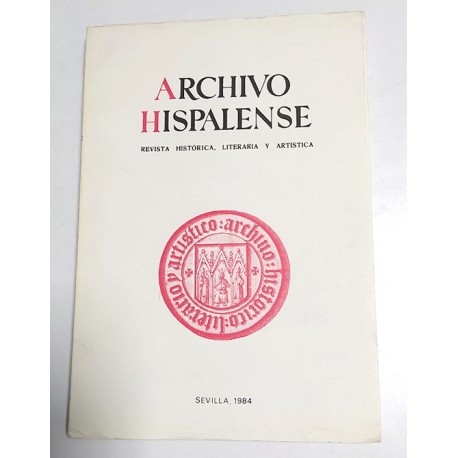 ARCHIVO HISPALENSE REVISTA HISTÓRICA, LITERARIA Y ARTISTICA Nº 205 AÑO 1984