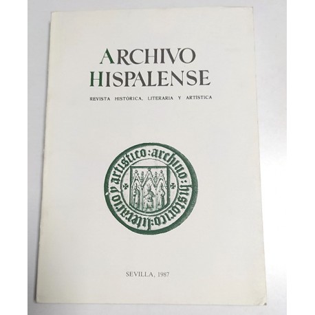 ARCHIVO HISPALENSE REVISTA HISTÓRICA LITERARIA Y ARTÍSTICA Nº 215 AÑO 1987