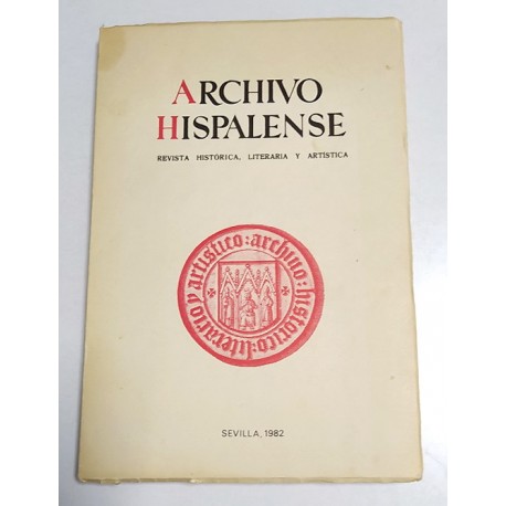 ARCHIVO HISPALENSE REVISTA HISTÓRICA, LITERARIA Y ARTISTICA Nº 199 AÑO 1982