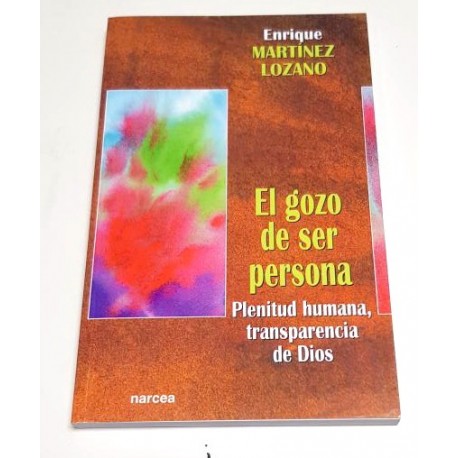 EL GOZO DE SER PERSONA