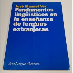 FUNDAMENTOS LINGÜÍSTICOS EN LA ENSEÑANZA DE LENGUAS EXTRANJERAS