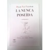 LA NUNCA POSEÍDA (ANTOLOGÍA)