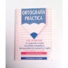 ORTOGRAFÍA PRÁCTICA