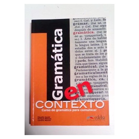 GRAMÁTICA EN CONTEXTO CURSO DE GRAMÁTICA PARA COMUNICAR