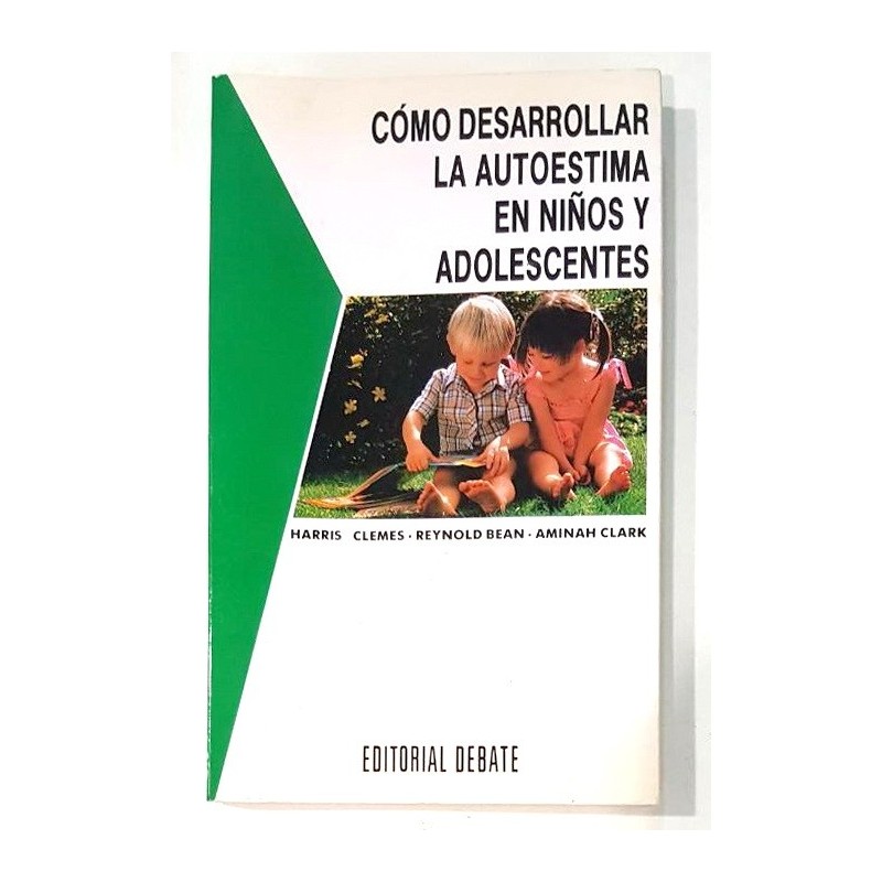 COMO DESARROLLAR LA AUTOESTIMA EN NIÑOS Y ADOLESCENTES
