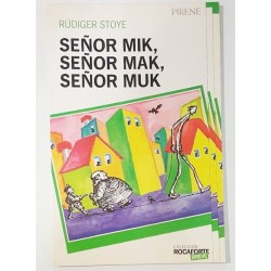 SEÑOR MI, SEÑOR MAK, SEÑOR MUK