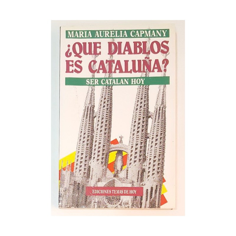 ¿QUÉ DIABLOS ES CATALUÑA?