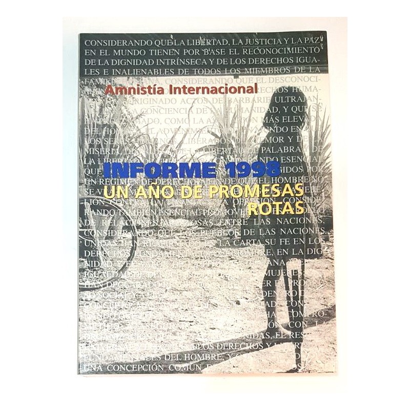 INFORME 1998. UN AÑO DE PROMESAS ROTAS