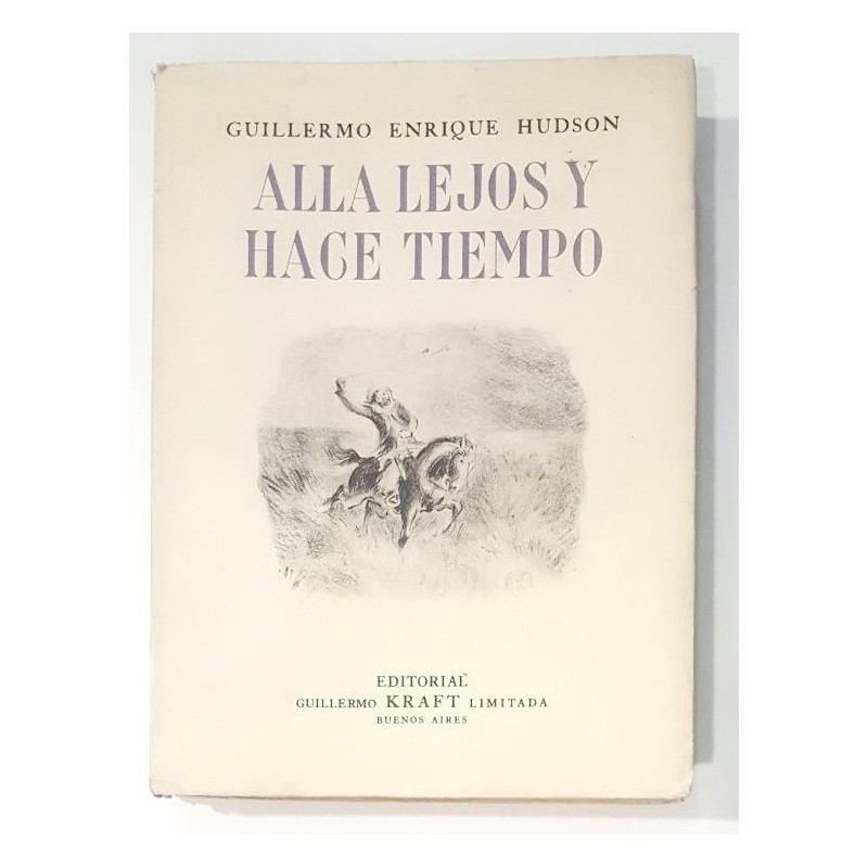 ALLÁ LEJOS Y HACE TIEMPO