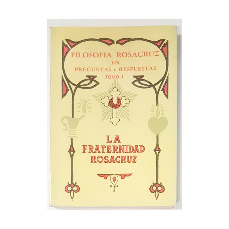 FILOSOFÍA ROSACRUZ EN PREGUNTAS Y RESPUESTAS 2 TOMOS