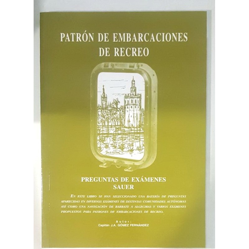 PATRÓN DE EMBARCACIONES DE RECREO. PREGUNTAS DE EXÁMENES SAUER